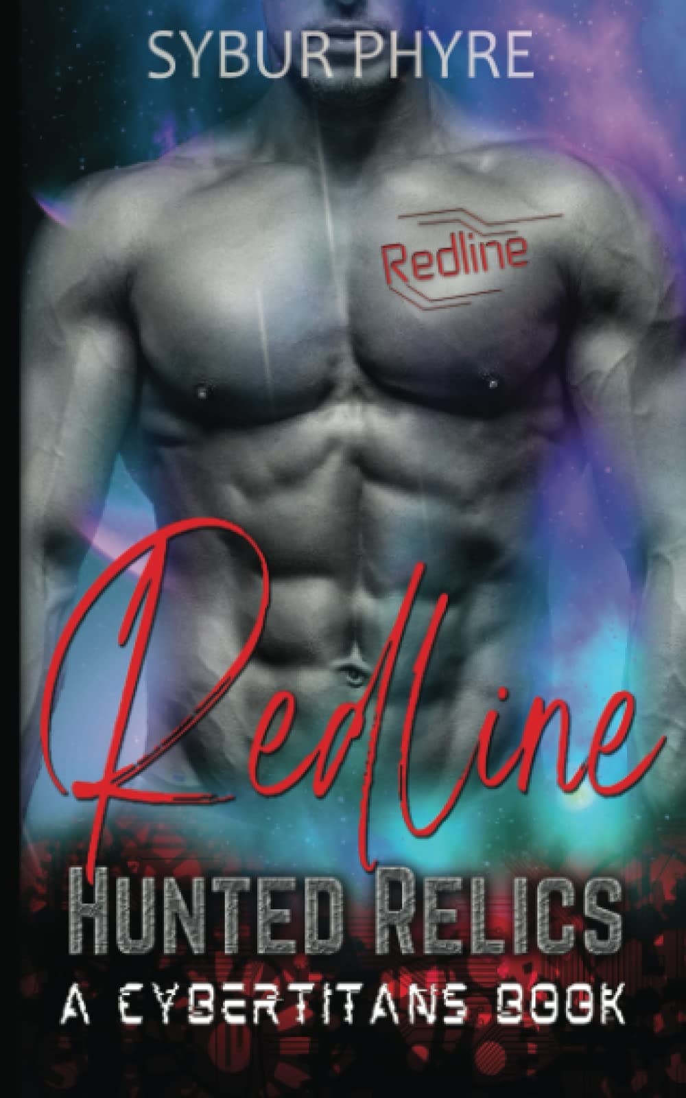 Redline: A Steamy Cyborg Romance (Hunted Relics)