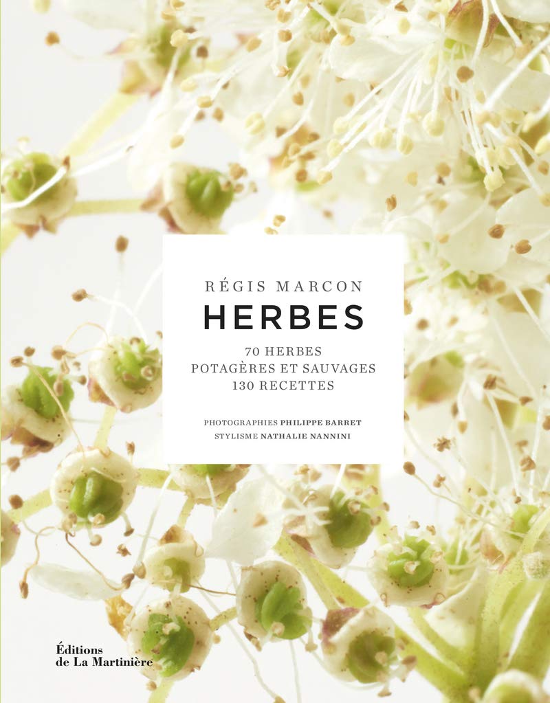 Herbes: 70 herbes potagères et sauvages,130 recettes