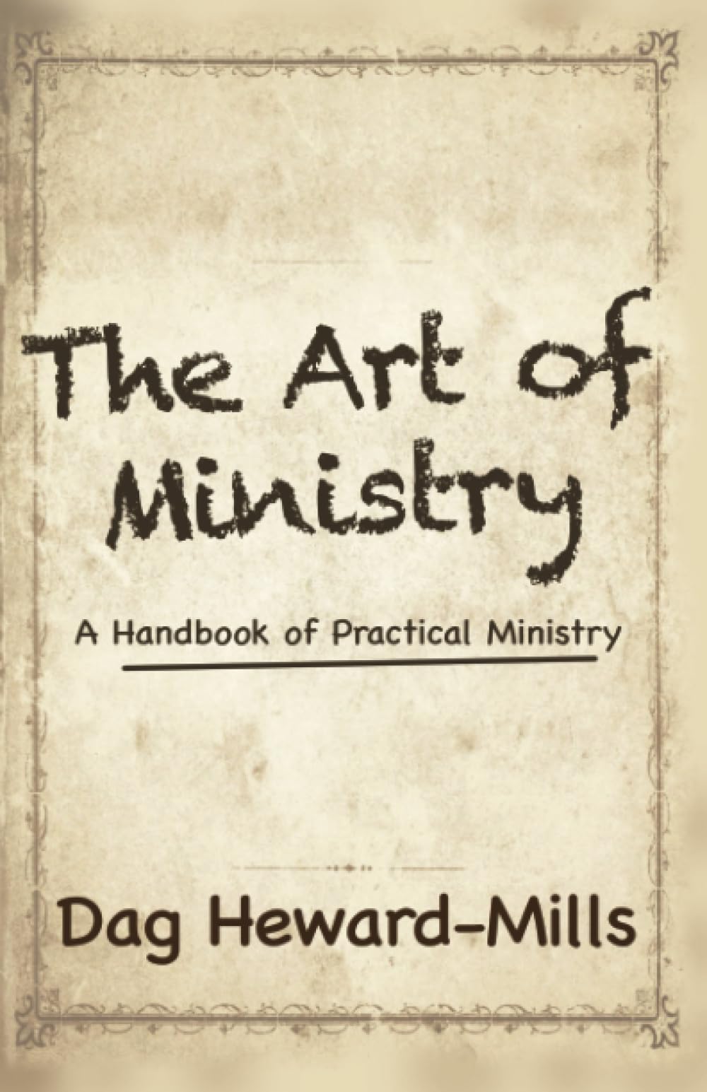 The Art of Ministry-Dag Heward-Mills