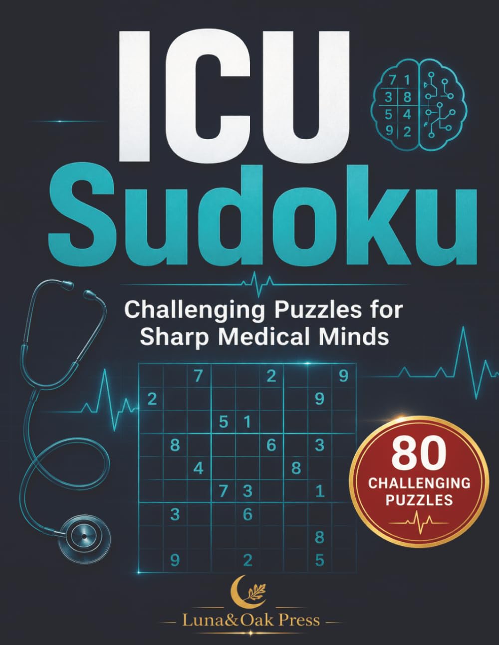 ICU Sudoku: Challenging Puzzles for Sharp Medical Minds