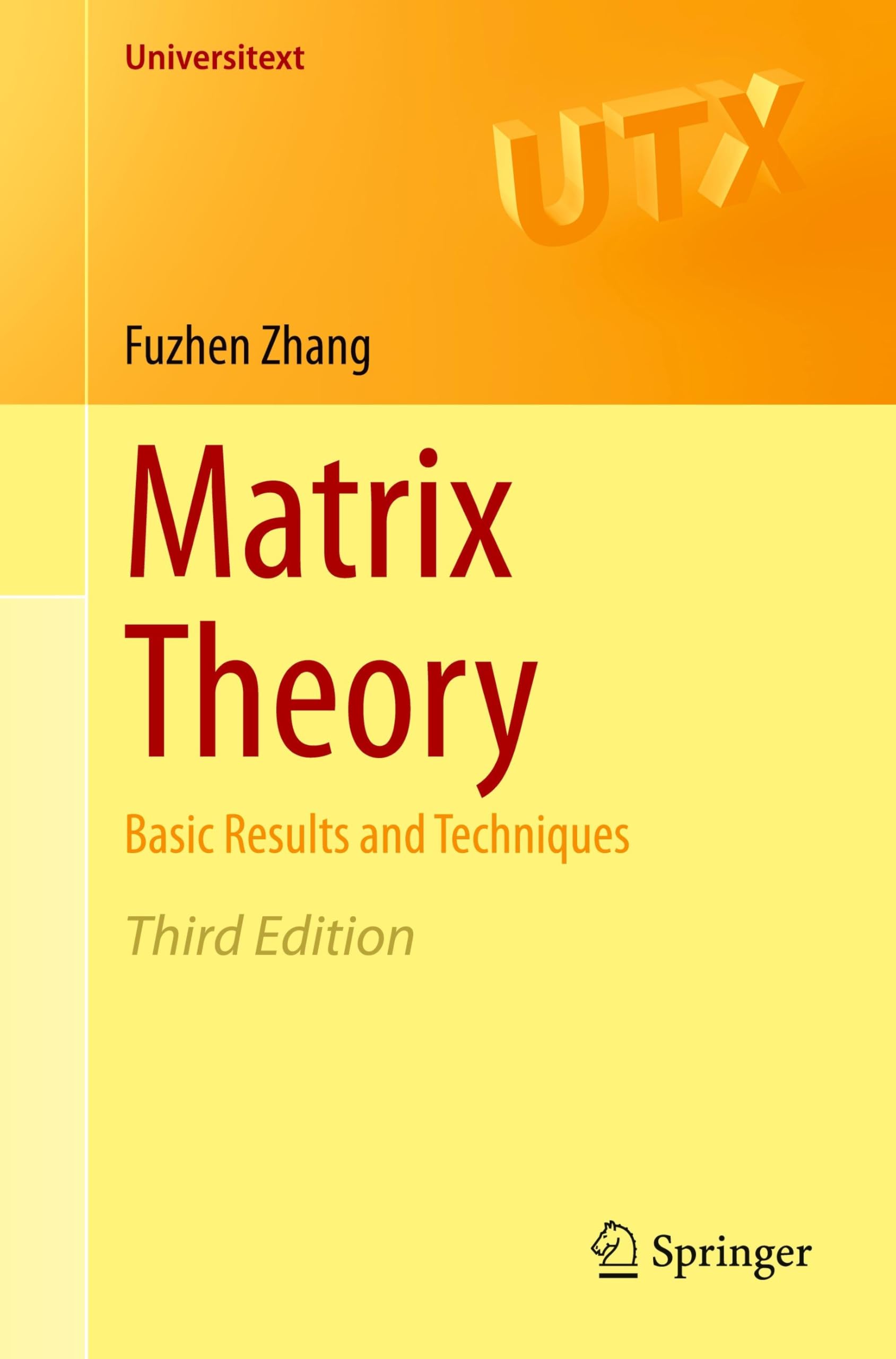 Matrix Theory: Basic Results and Techniques (Universitext)