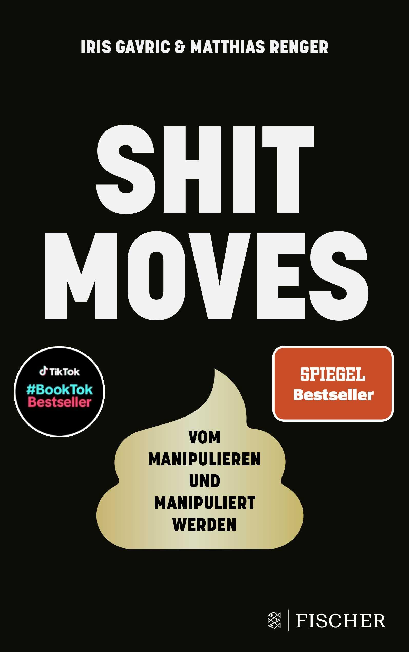 Shitmoves: Vom Manipulieren und Manipuliertwerden | Vom Erfolgs-Duo des Podcasts Couple of