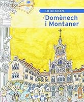 Little story of Domènech i Montaner 8499793908 Book Cover