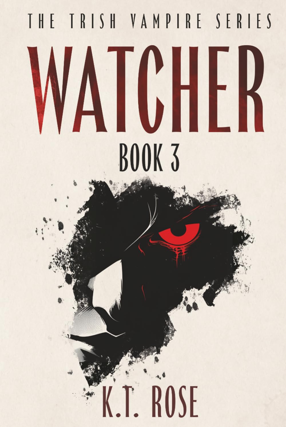Watcher (The Trish Vampire Series: A Vampire Horror Thriller Saga)