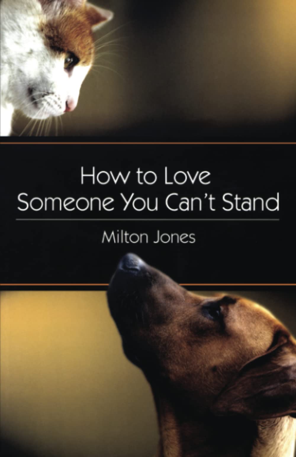 How to Love Someone You Can't Stand