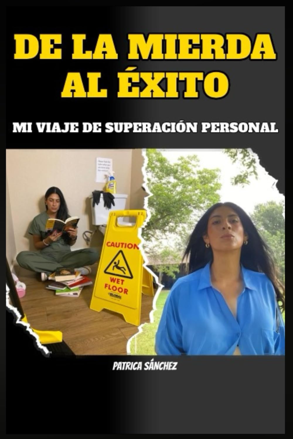 De la Mierda al Éxito: Mi Viaje de Superación Personal