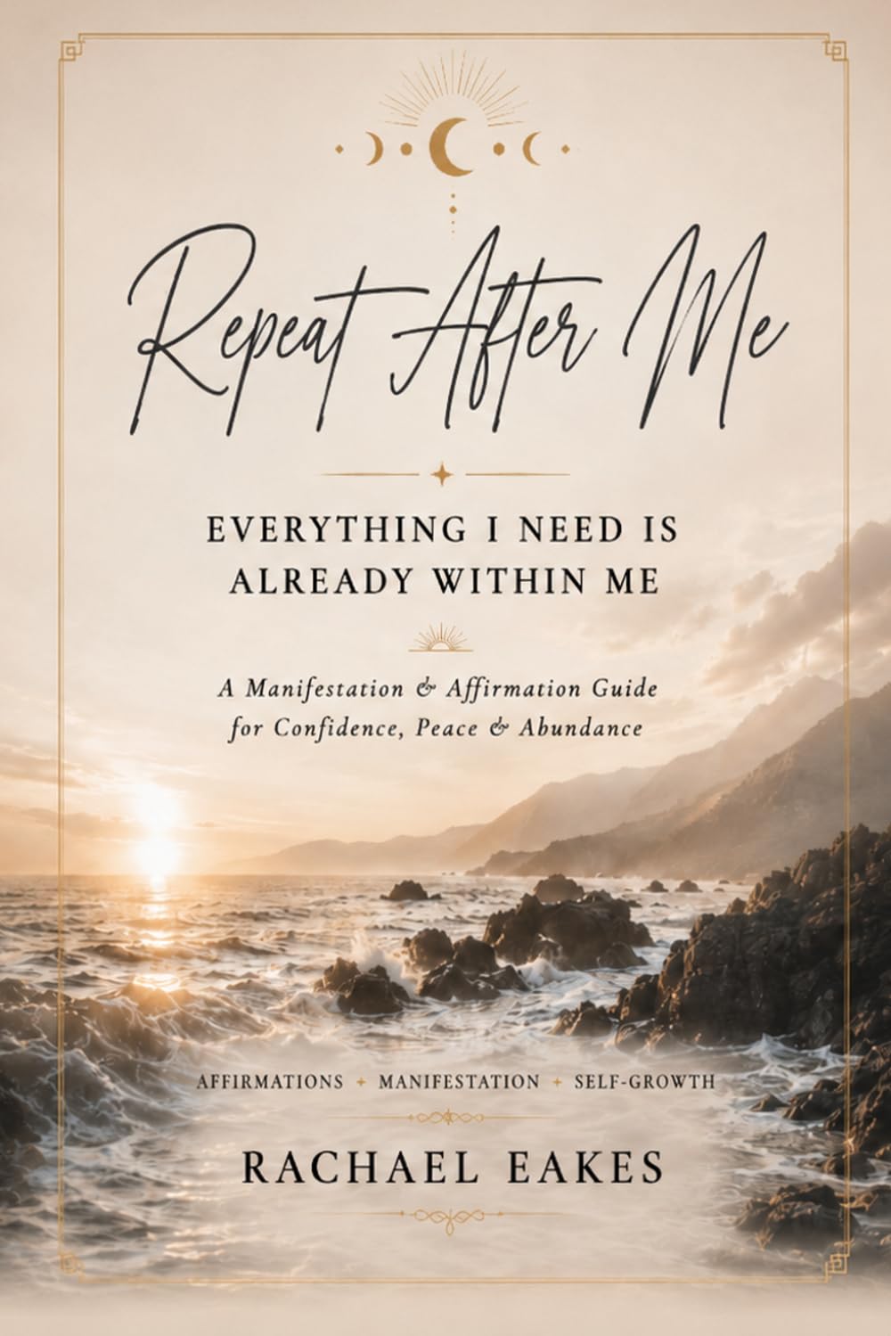 Repeat After Me: Everything I Need Is Already Within Me