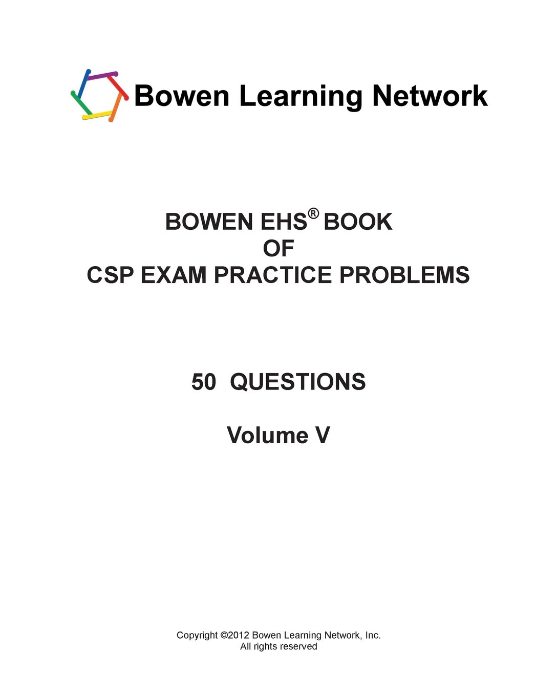 Bowen EHS Book of CSP Exam Practice Problems: 50 Questions