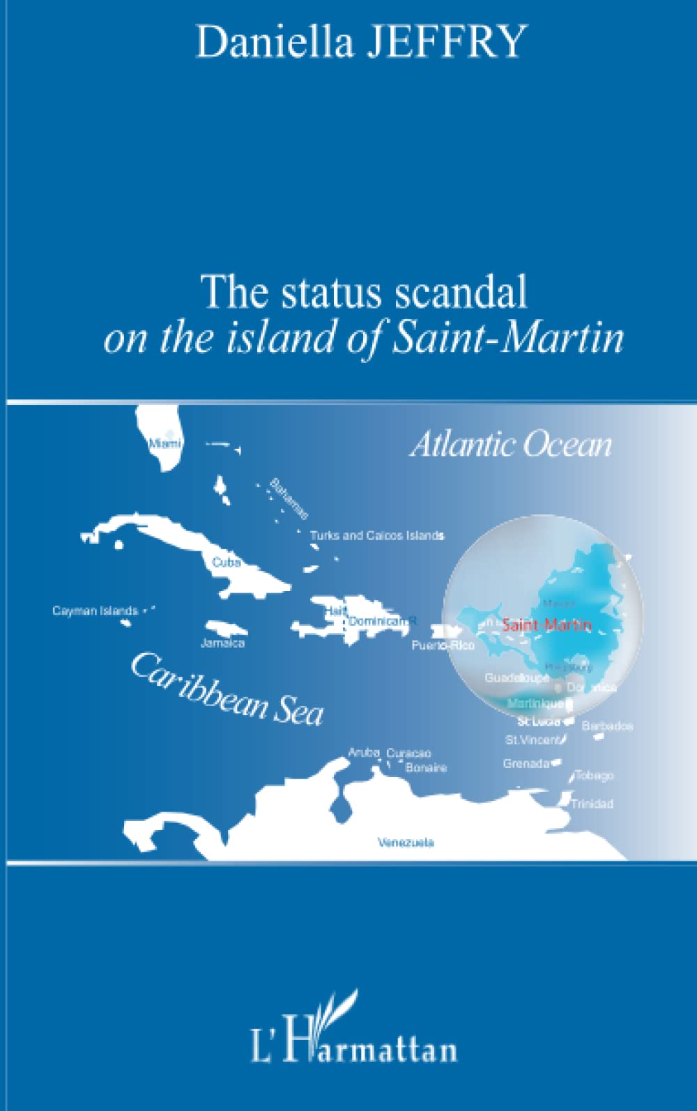 Buy The status scandal on the island of saint-martin — BookShops.in