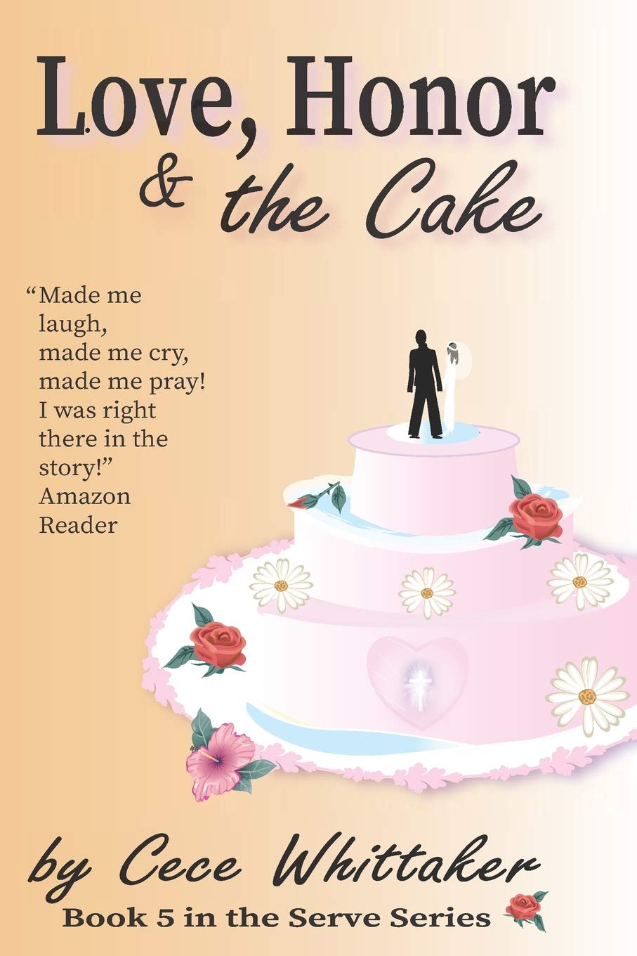 Love, Honor & the Cake (The Serve Series)