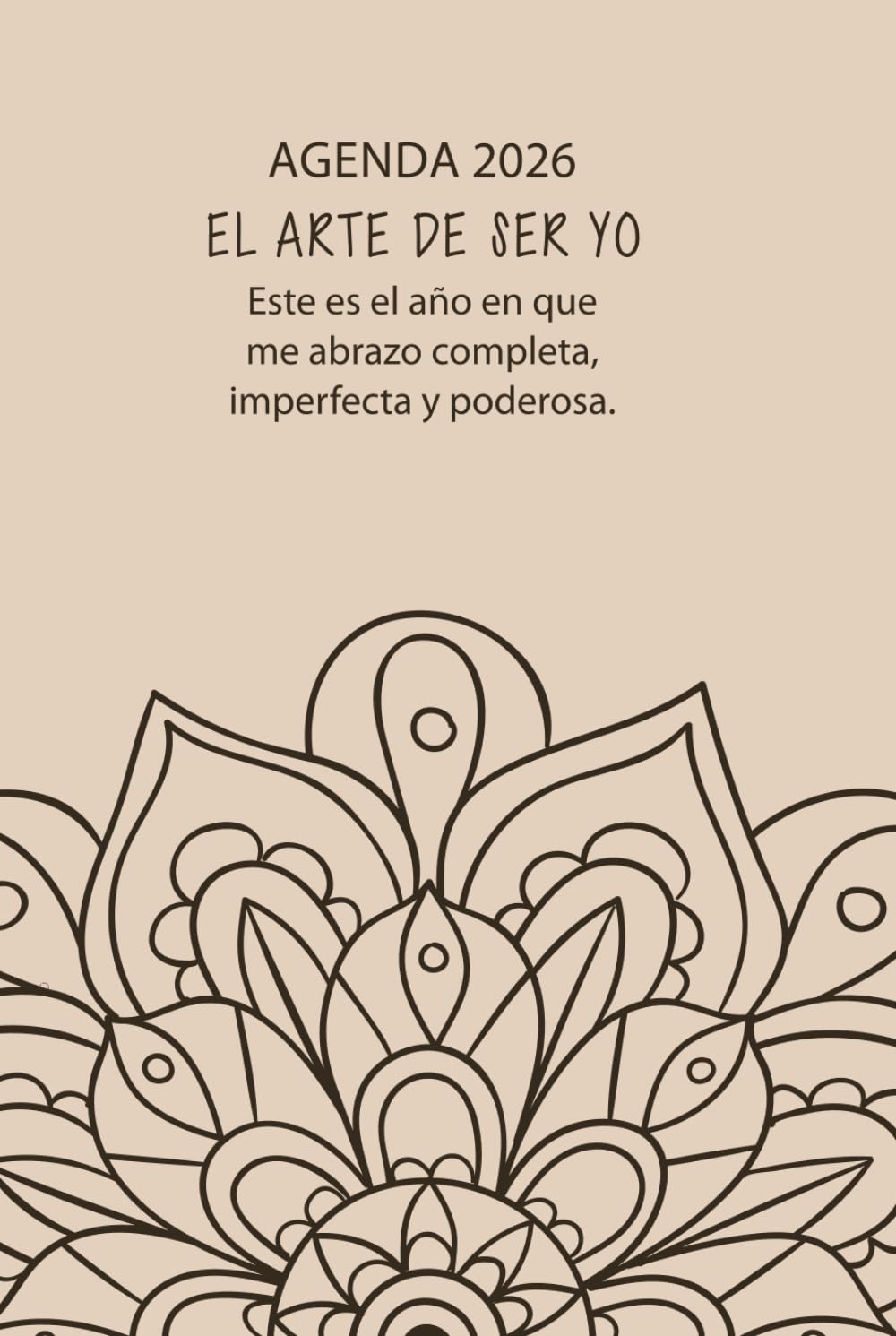 Agenda para Mujeres 2026 – Mandala Clásica: Planifica con intención: espacio para pintar, escribir y agradecer. (Spanish Edition)      Hardcover – October 22, 2025