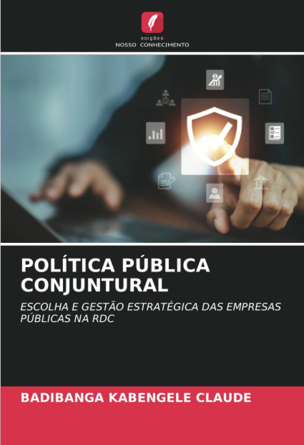 POLÍTICA PÚBLICA CONJUNTURAL: ESCOLHA E GESTÃO ESTRATÉGICA DAS EMPRESAS PÚBLICAS NA RDC