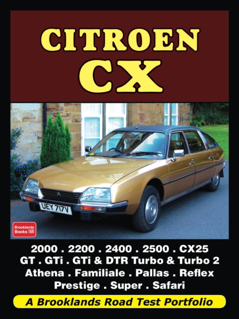 Citroen CX: Road Test Portfolio: A Brooklands Road Test Portfolio