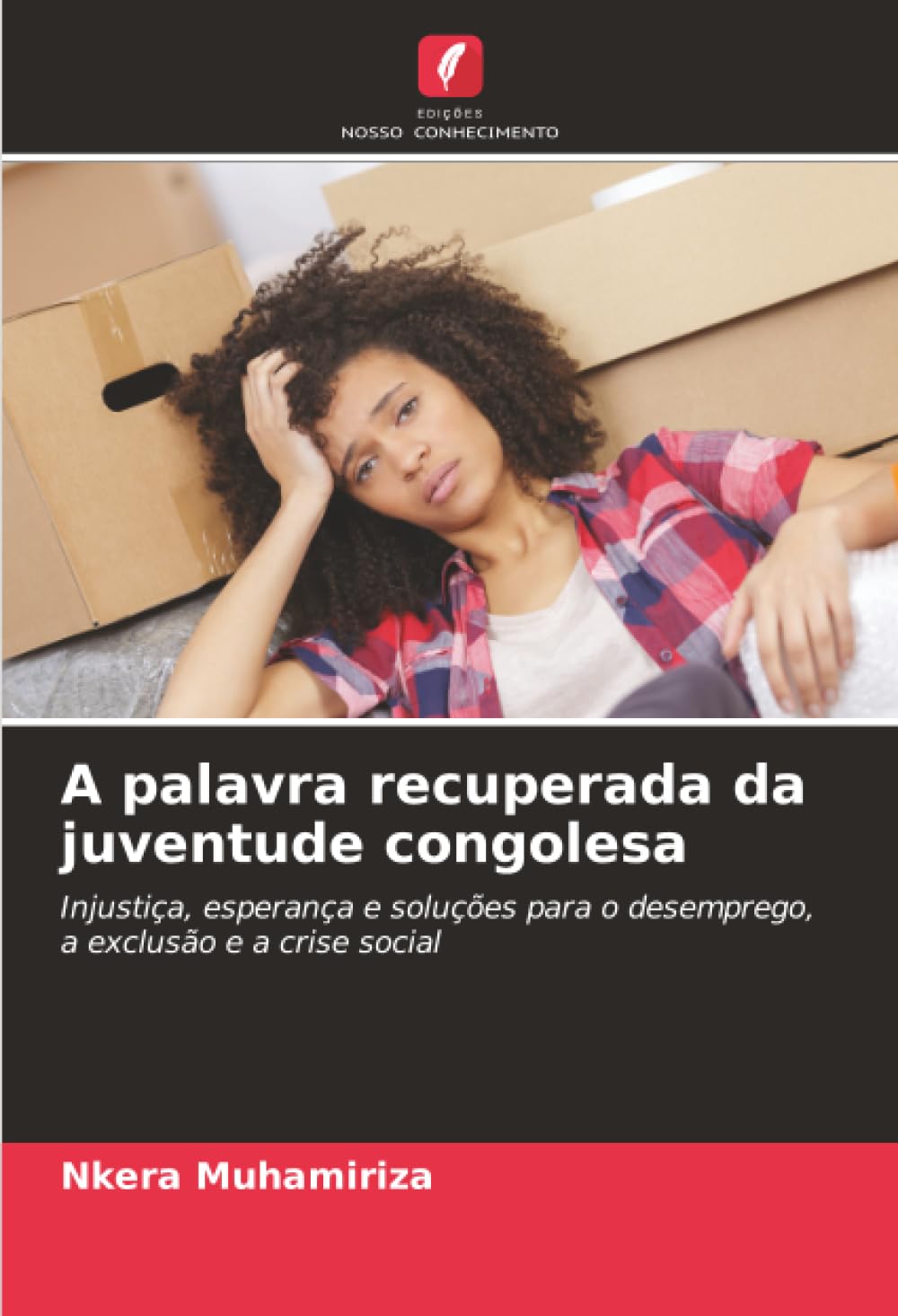 A palavra recuperada da juventude congolesa: Injustiça, esperança e soluções para o desemprego, a exclusão e a crise social