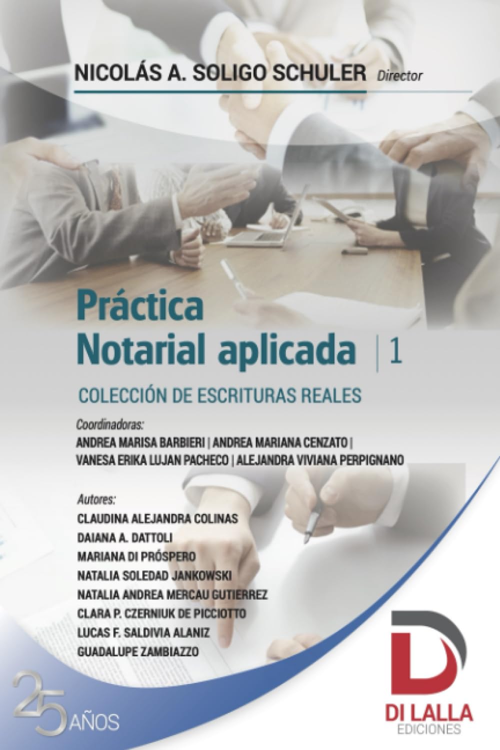 Práctica notarial aplicada (Colección de Escrituras reales)