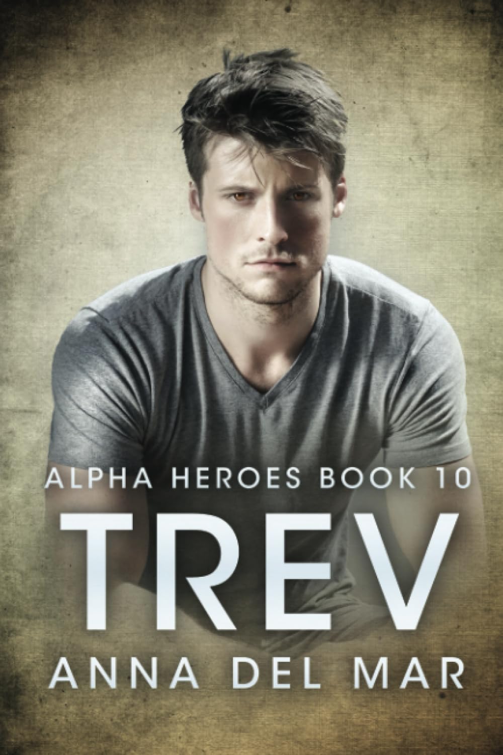 Trev (Alpha Heroes Military Romance)