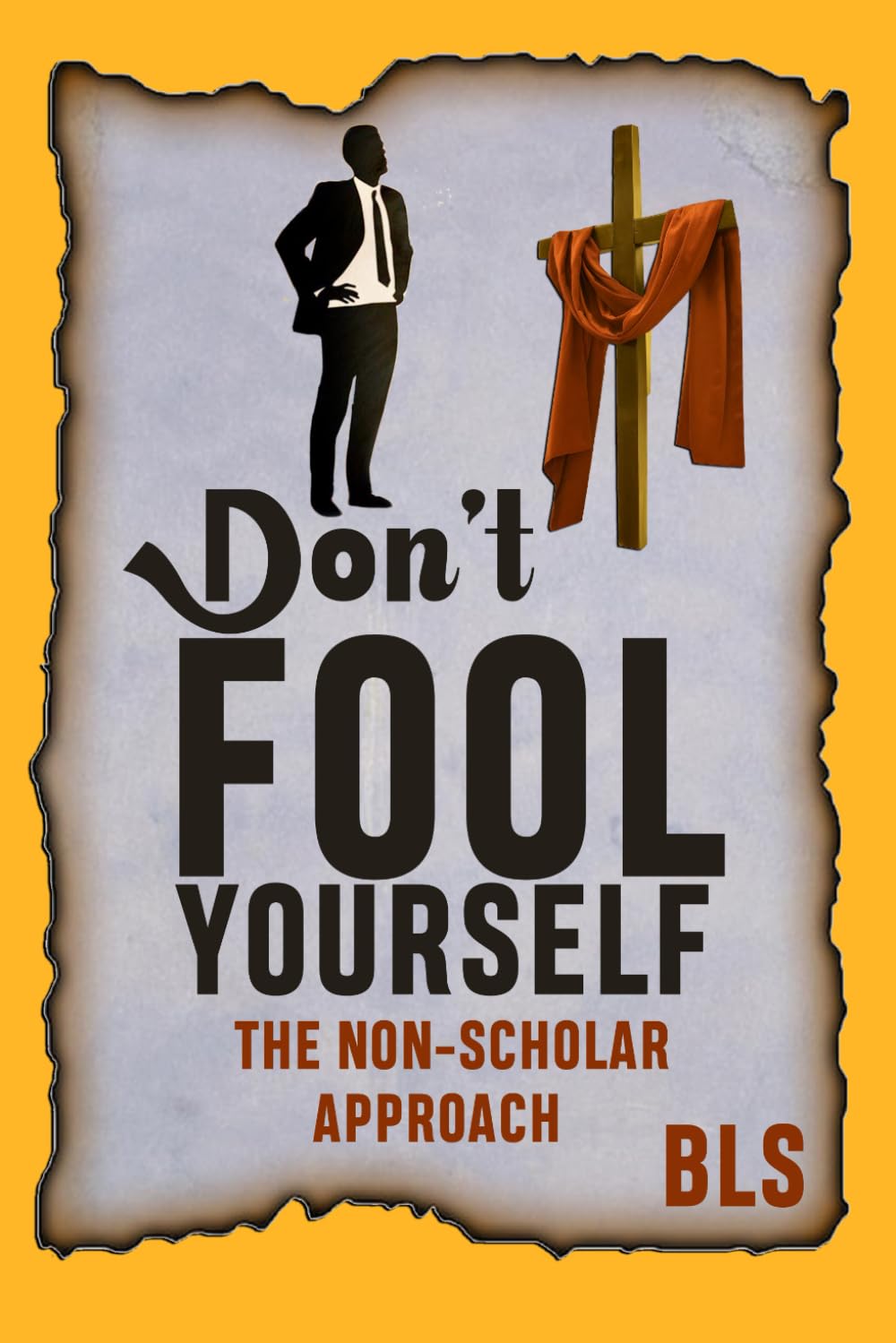 Don't Fool Yourself: The Non-Scholar Approach