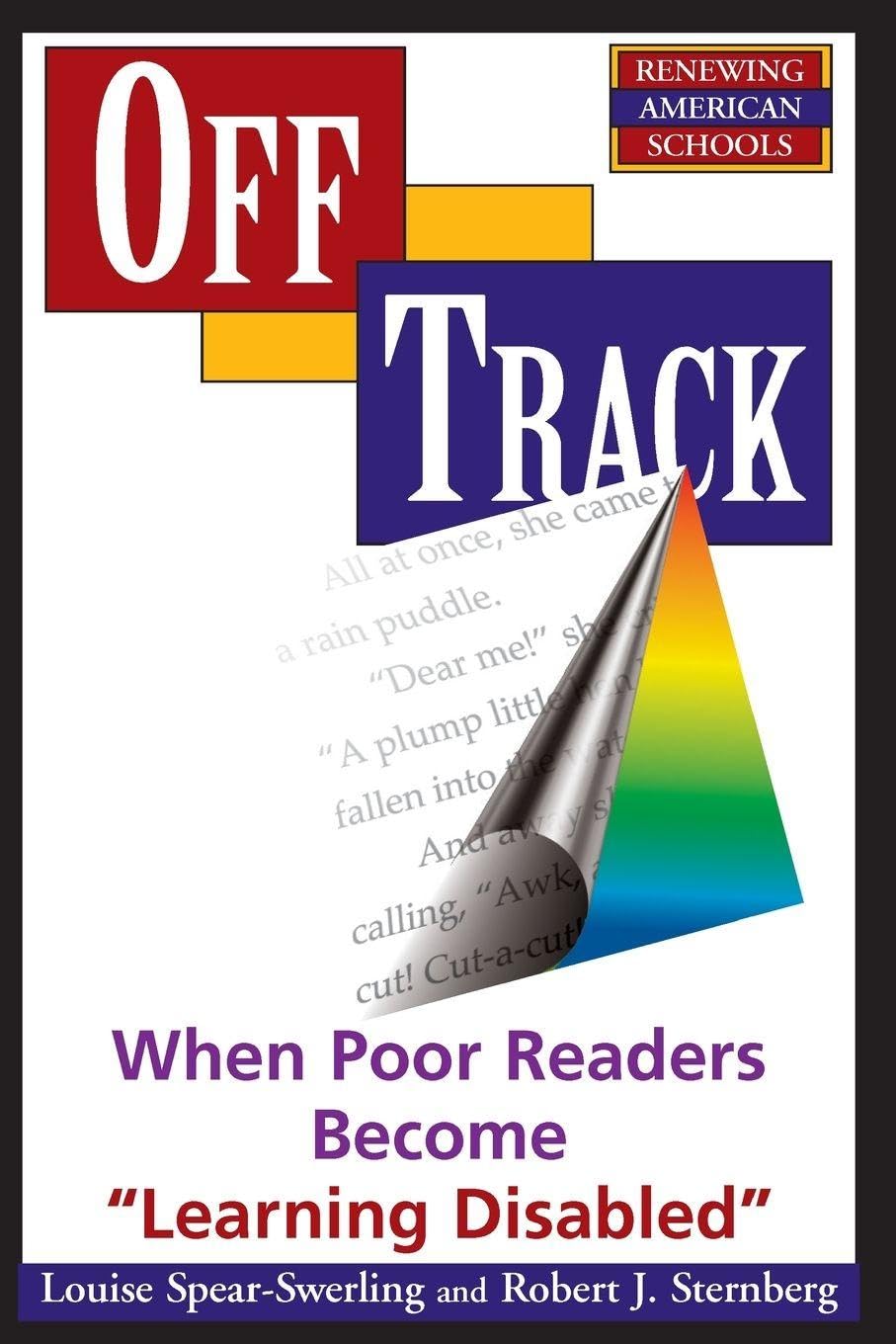 Buy Off Track: When Poor Readers Become ""Learning Disabled"" (Renewing American Schools) — BookShops.in