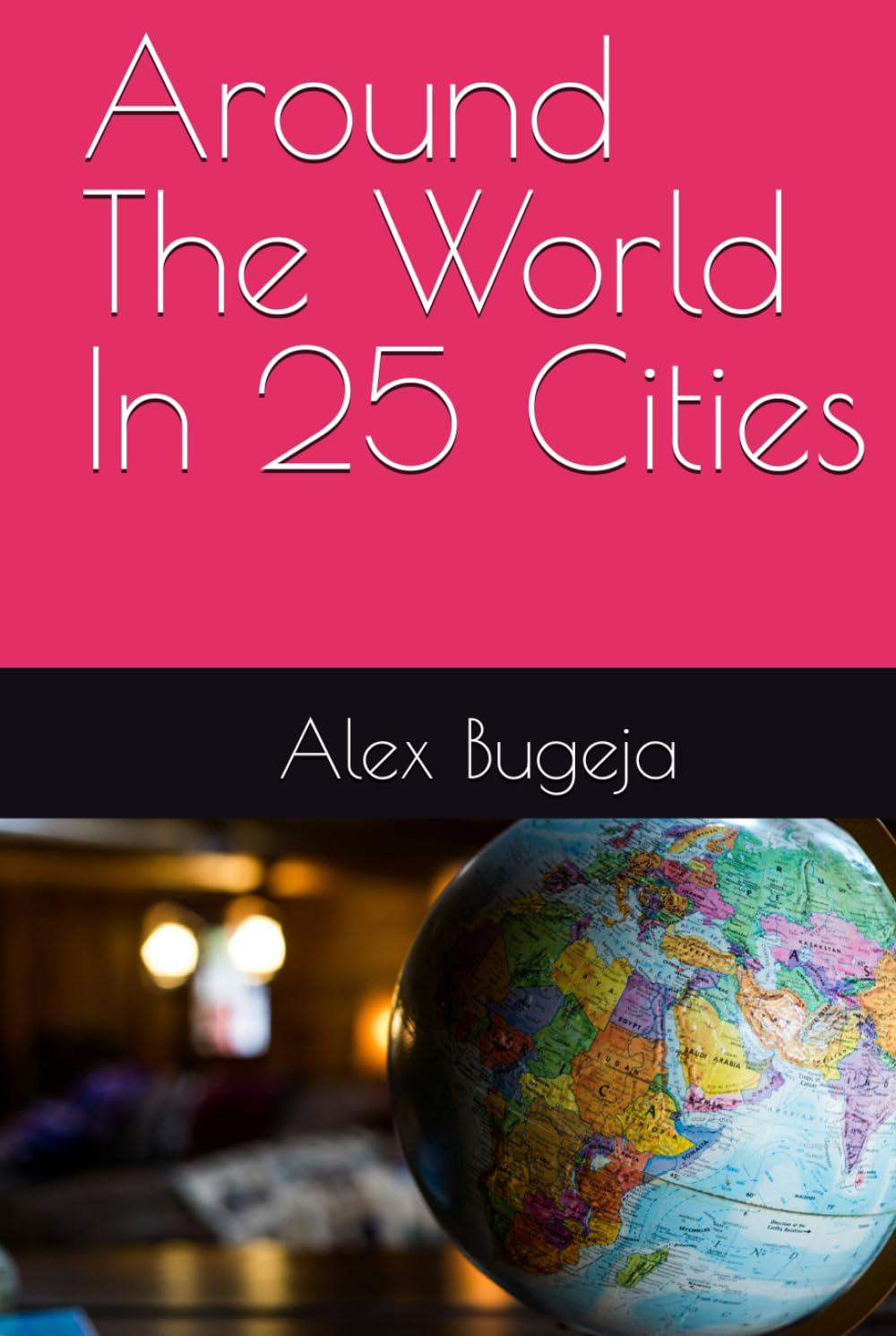 Around The World In 25 Cities