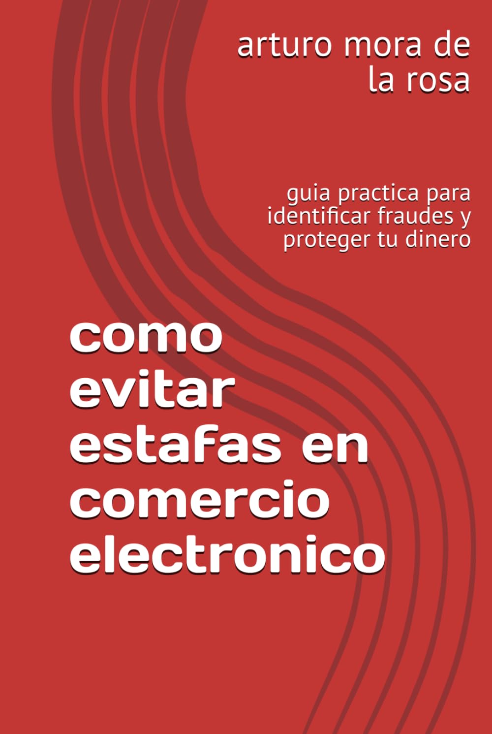 como evitar estafas en comercio electronico: guia practica para identificar fraudes y proteger tu dinero
