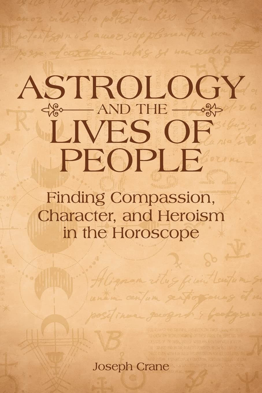 Astrology and the Lives of People by Joseph Crane - 9781910531846