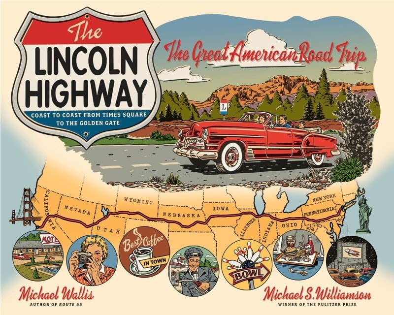 The Lincoln Highway: Coast to Coast from Times Square to the Golden Gate Paperback – December 5, 2011