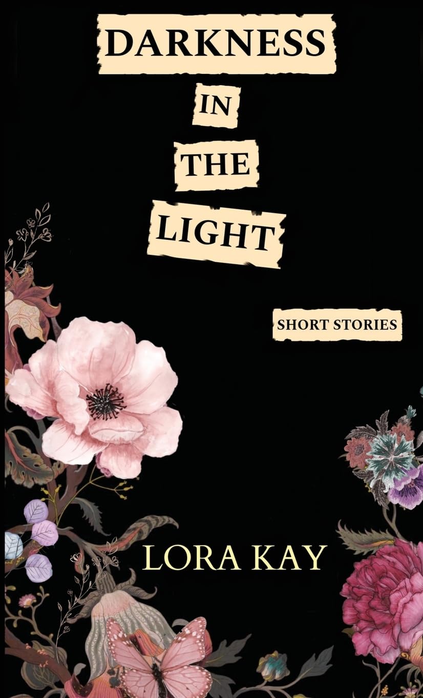 Darkness in the Light: short stories