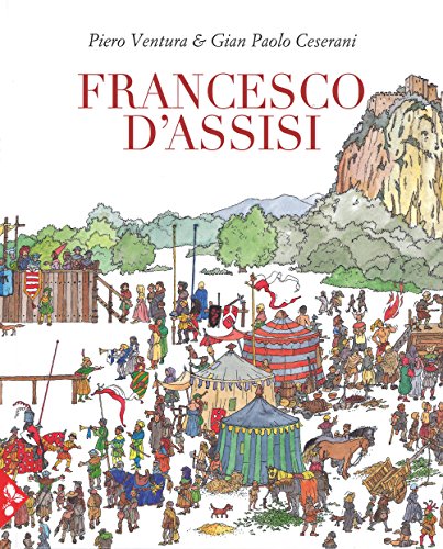 Francesco D'Assisi. Ediz. a color