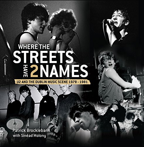 Where the Streets Have Two Names: U2 and the Dublin Music Scene, 1978-83