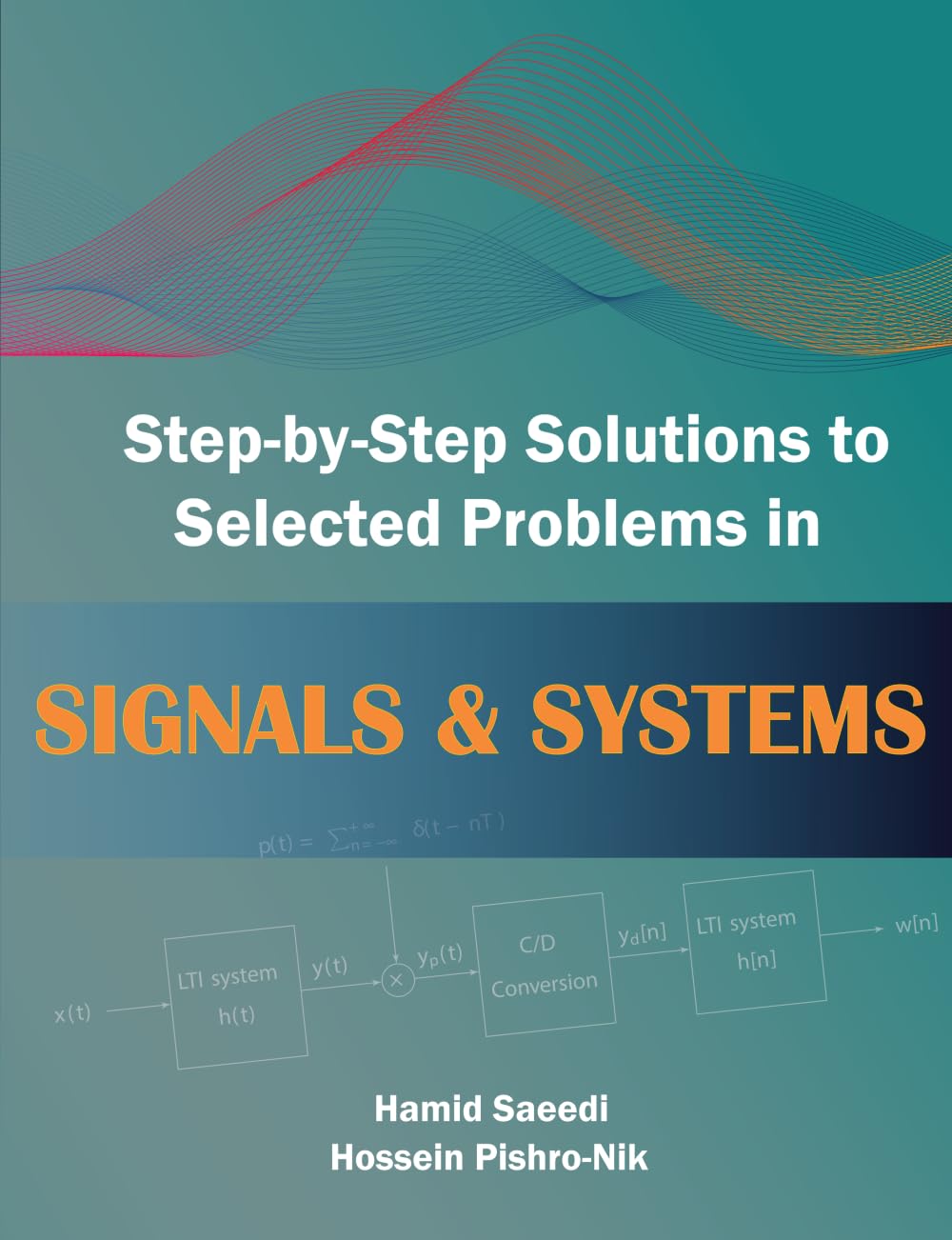 Step-by-Step Solutions to Selected Problems in Signals & Systems