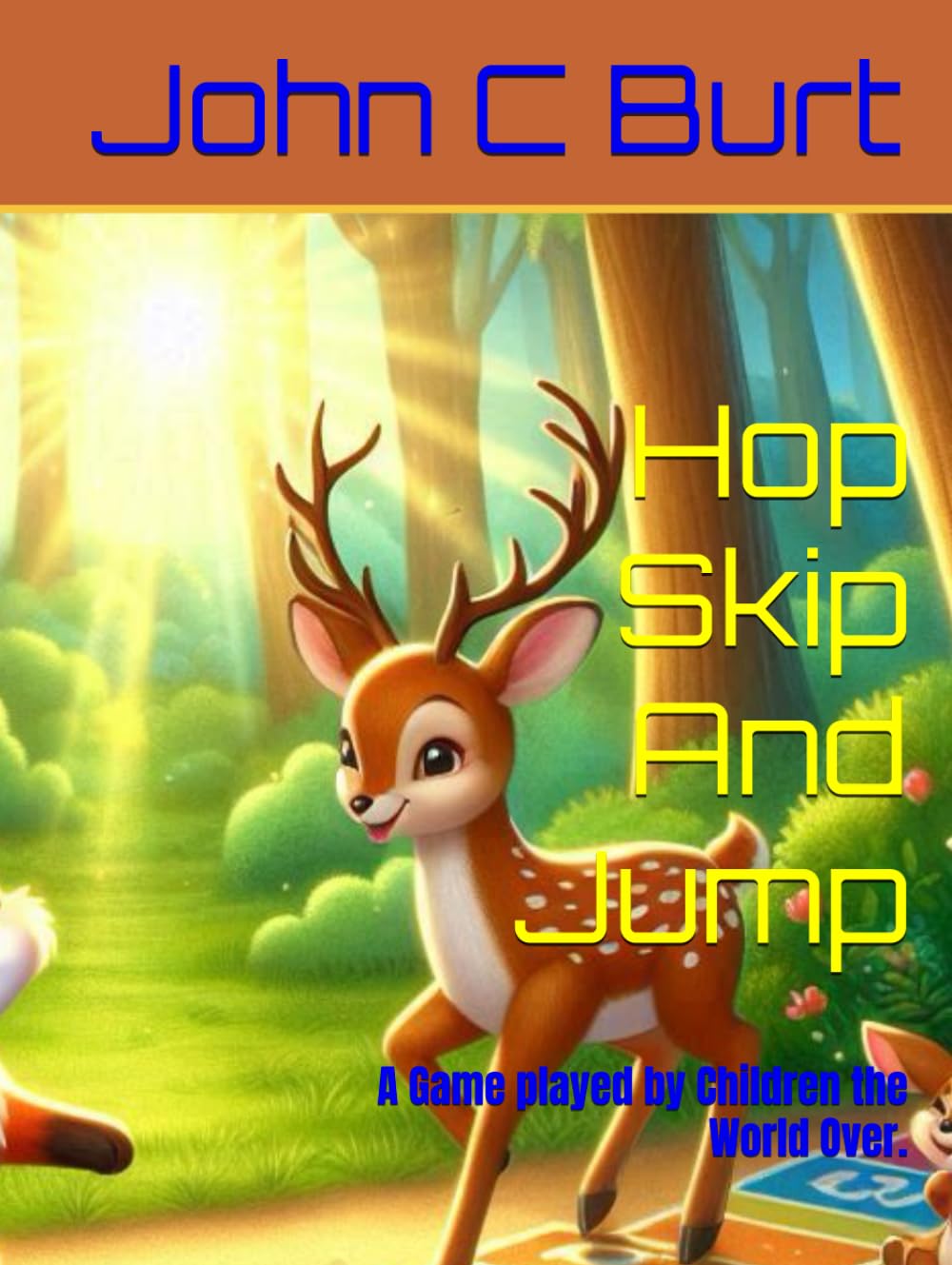 Hop Skip And Jump: A Game played by Children the World Over.