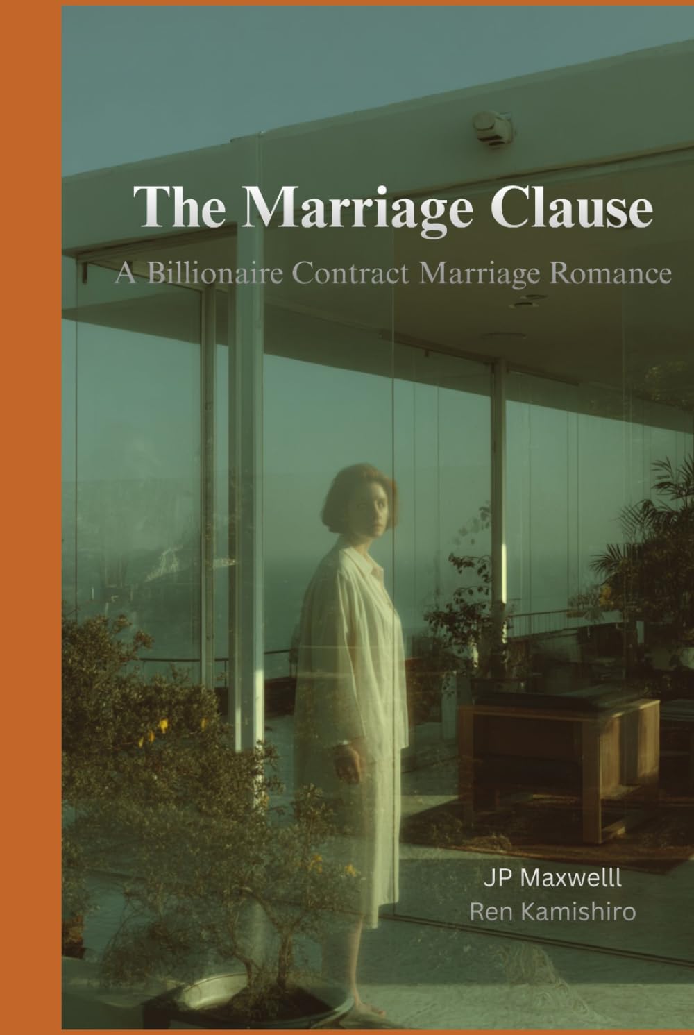 The Marriage Clause: A Billionaire Contract Marriage Romance