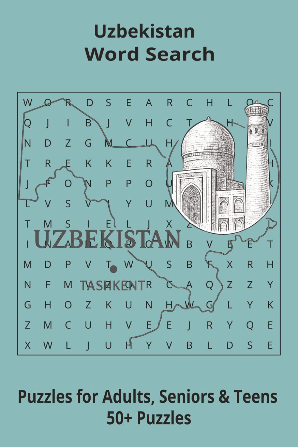 Country Uzbekistan Word Searches: Puzzle Book 6x9”, 111 pages, 50+ Puzzles,… Gift for ;Travellers, Study, during Vacation, Holiday or Time to Relax