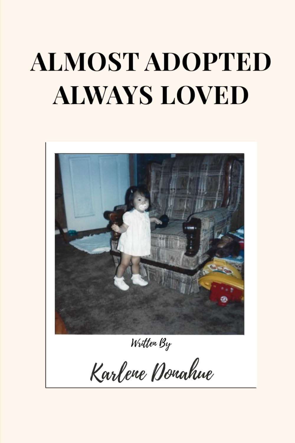 Almost Adopted Always Loved
