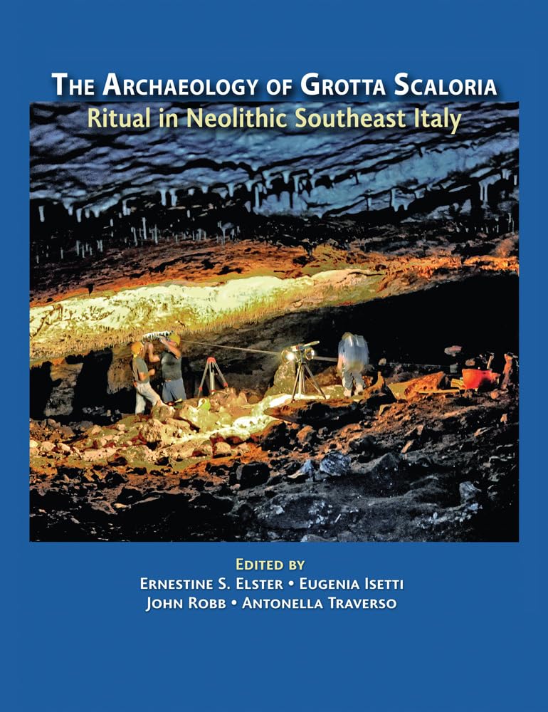 Archaeology of Grotta Scaloria: Ritual in Neolithic Southeast Italy: 38
