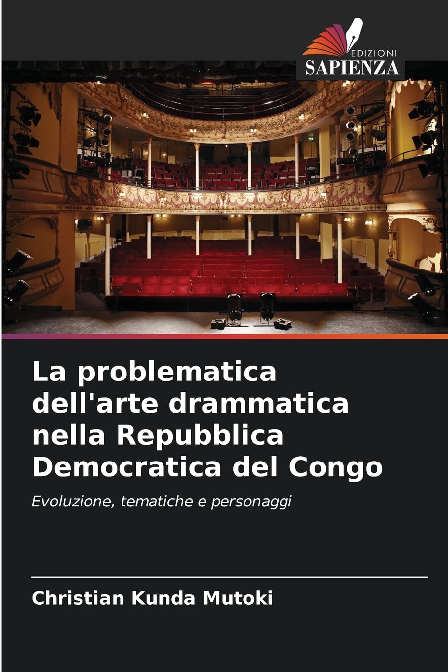 La problematica dell'arte drammatica nella Repubblica Democratica del Congo: Evoluzione, tematiche e personaggi