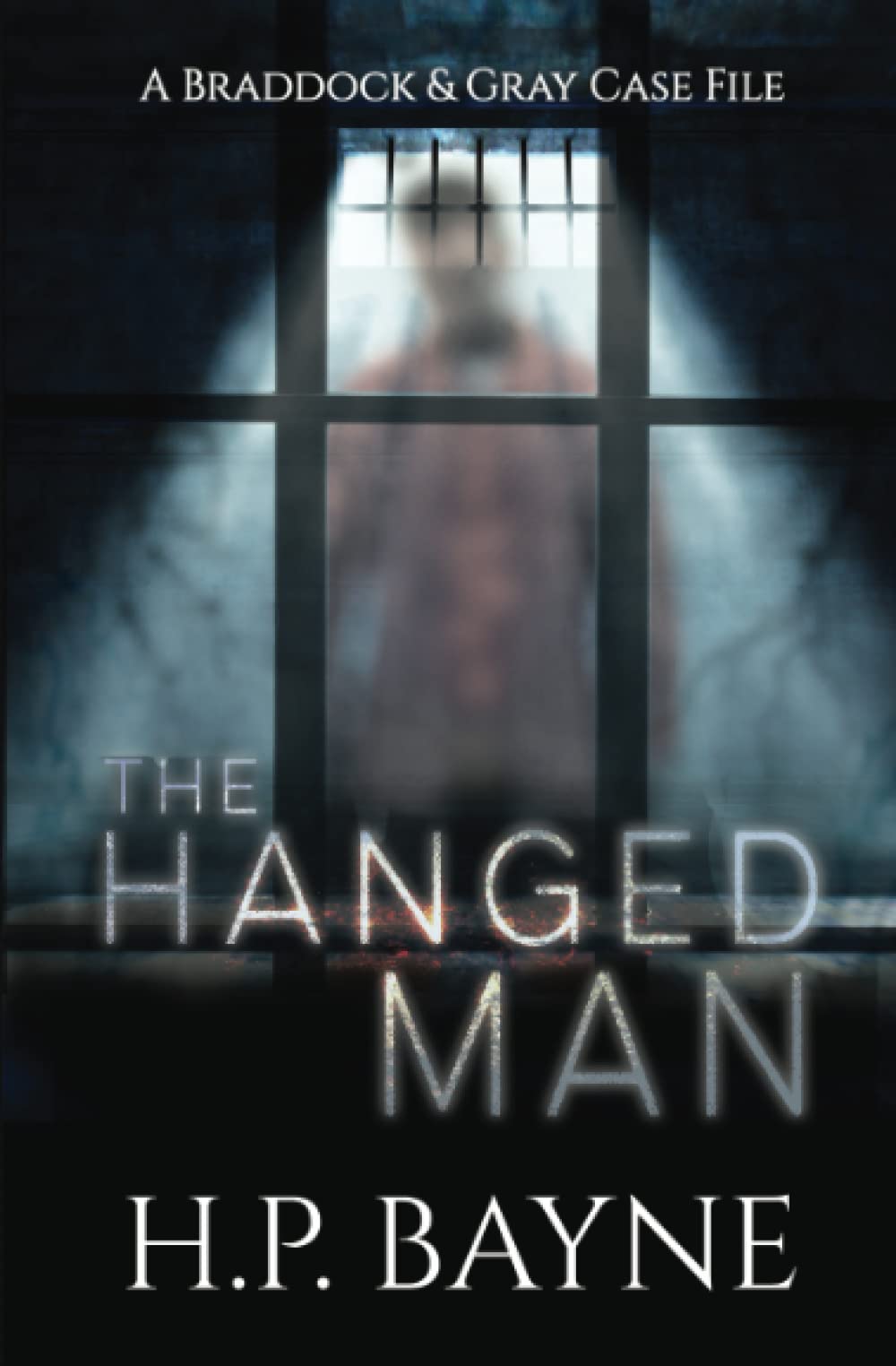The Hanged Man (The Braddock & Gray Case Files)