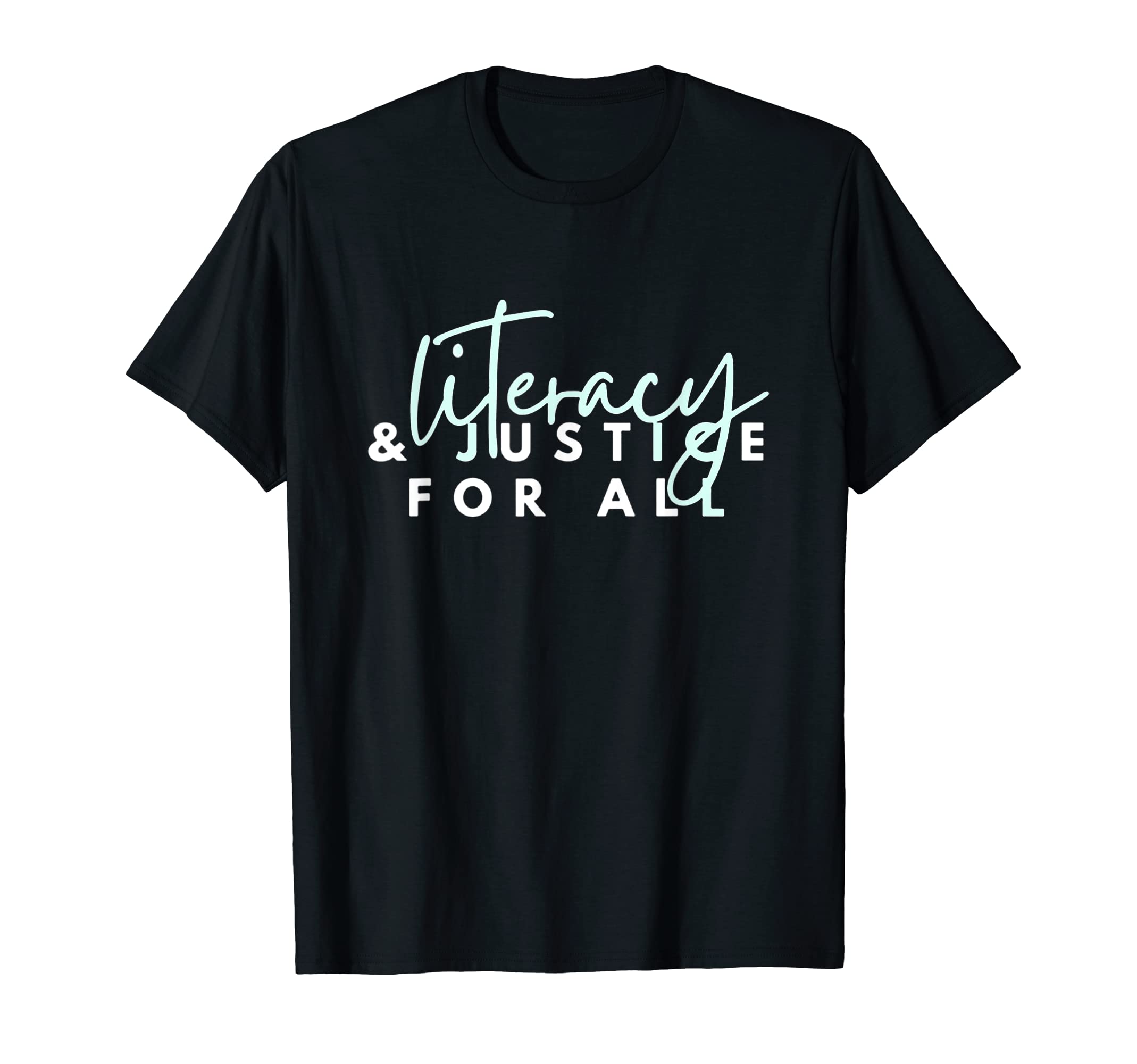 Literacyand justice for all T-ShirtOEKO-TEX STANDARD 100