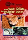 TERRALOG: Venomous Snakes of Europe, Northern, Central and Western Asia (TERRALOG 16) (English and...