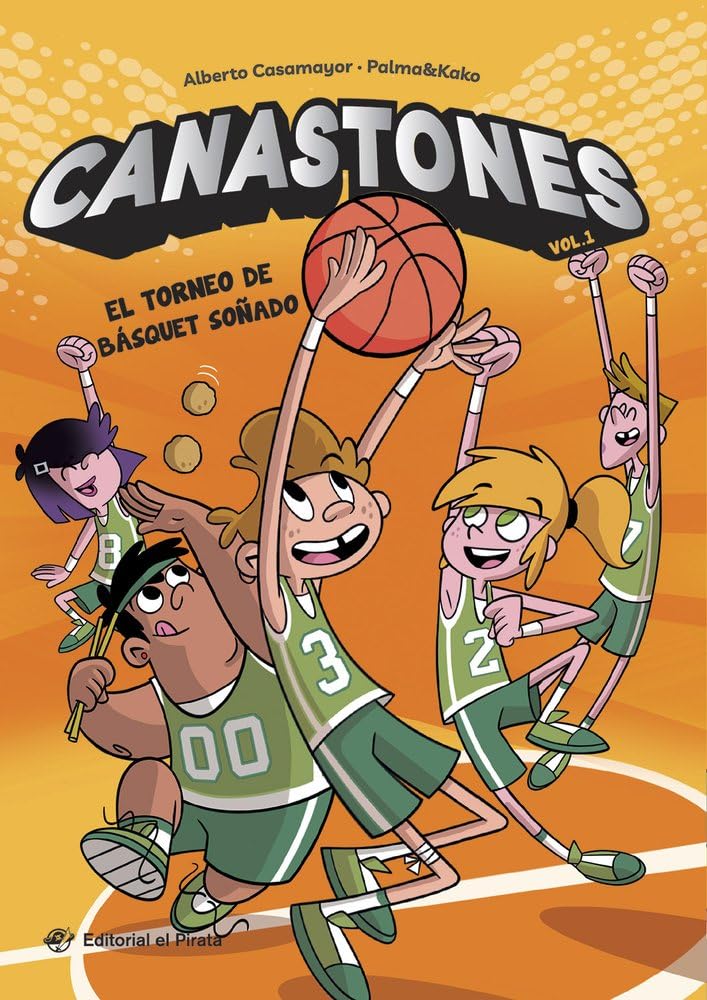 Canastones - El torneo de básquet soñado: ¡Nunca el baloncesto había sido tan divertido! Un equipo de basket insólito, amistad y mucho humor.
