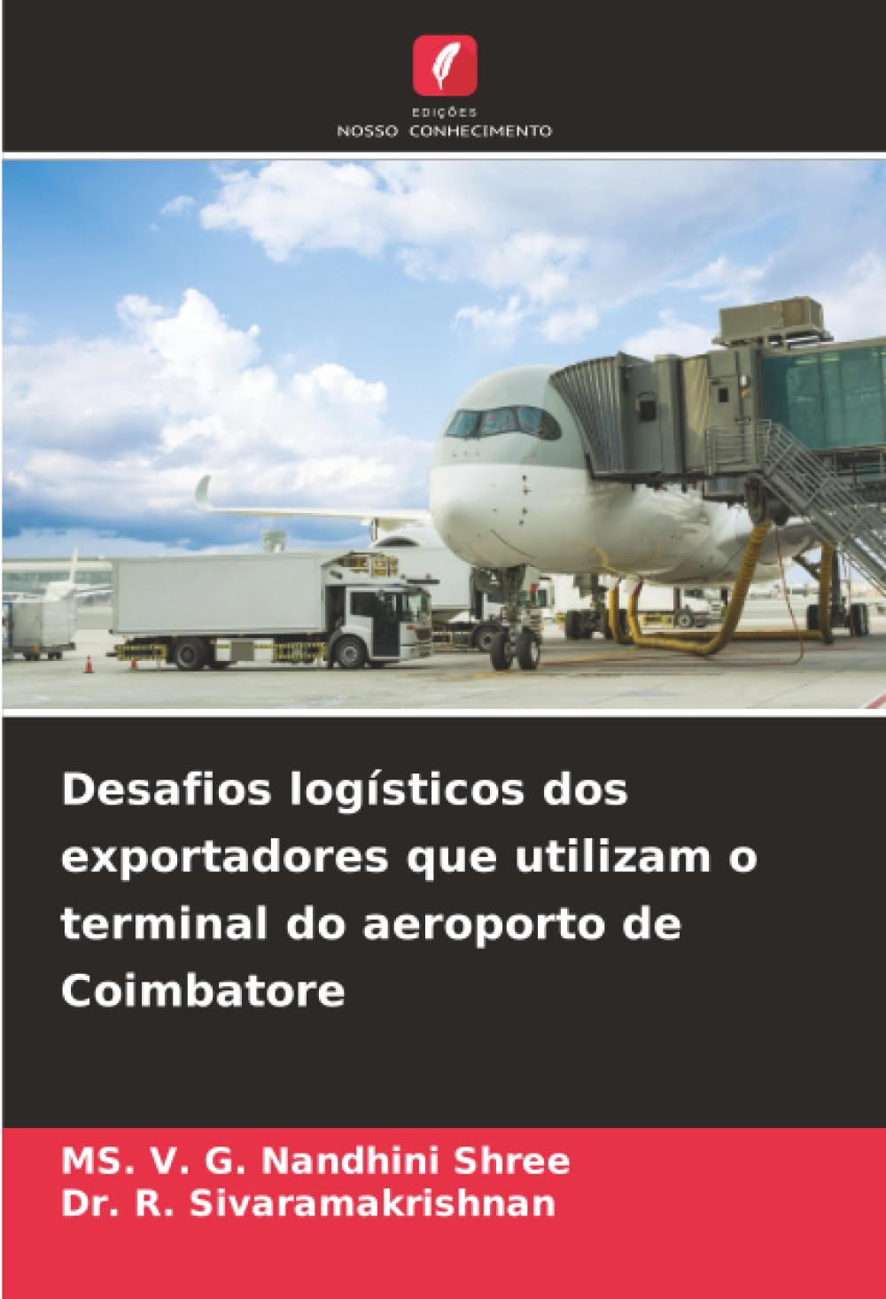 Desafios logísticos dos exportadores que utilizam o terminal do aeroporto de Coimbatore