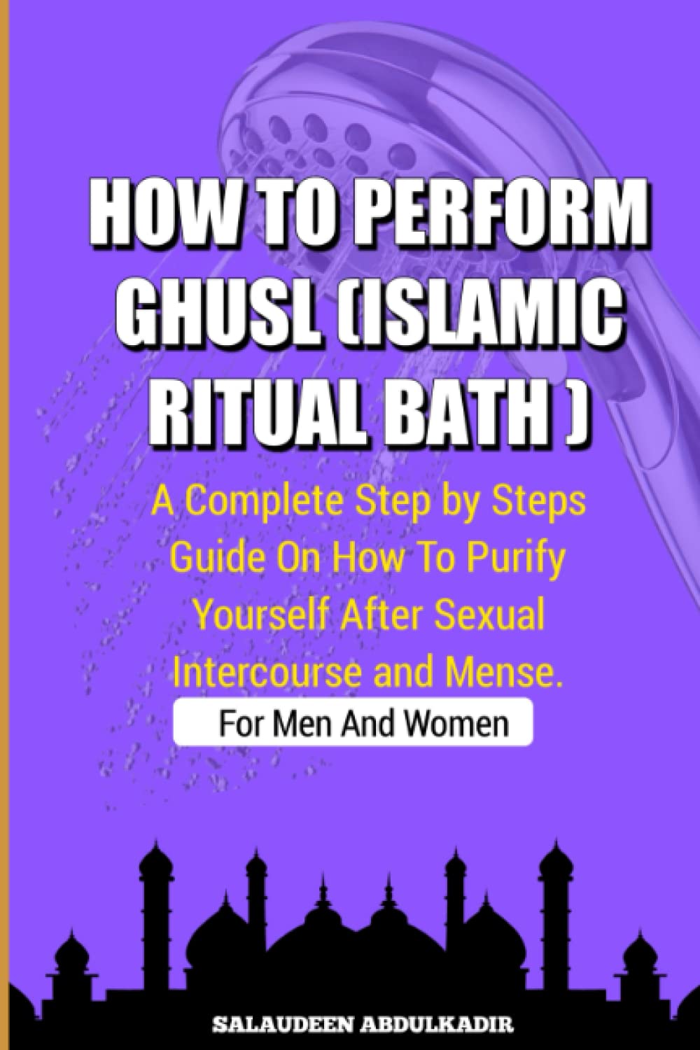 Review of How To Perform Ghusl Jannabah (Islamic Ritual Bath) for
