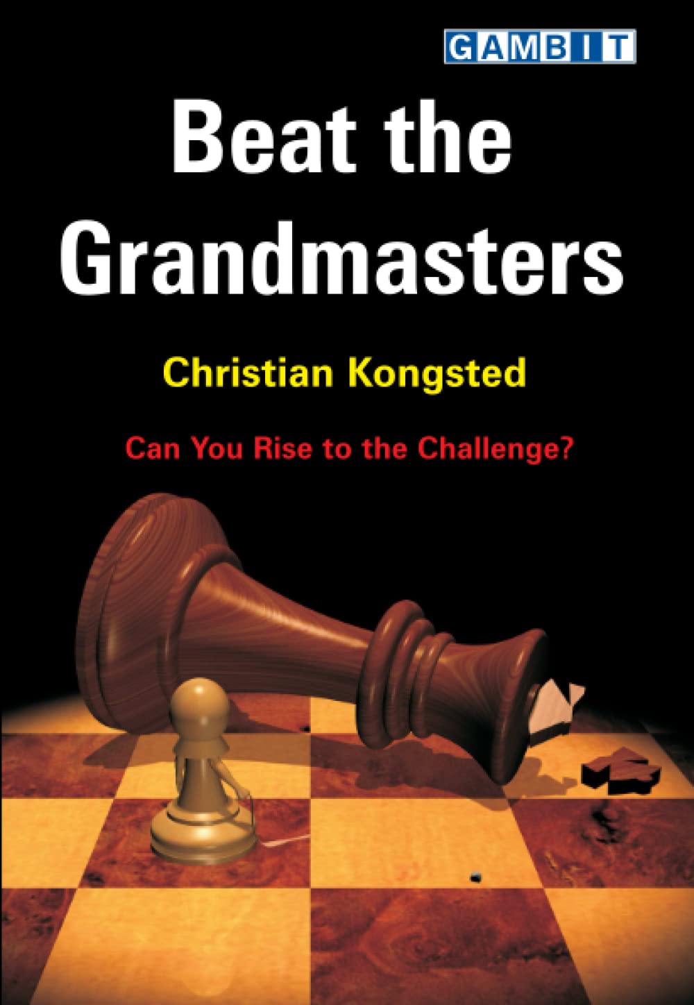Beat the Grandmasters (Winning Chess Moves)