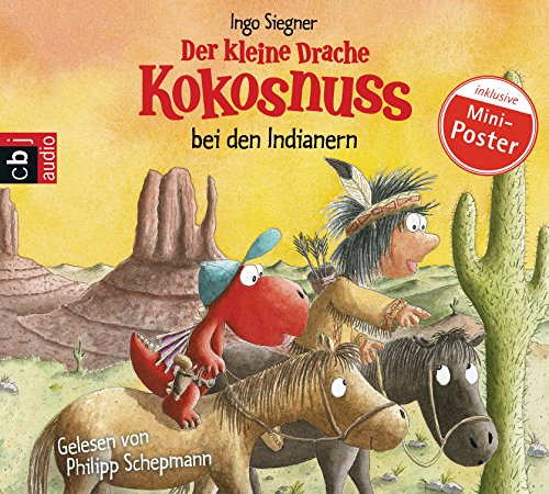 Der kleine Drache Kokosnuss bei den Indianern (Die Abenteuer des kleinen Drachen Kokosnuss, Band 16)