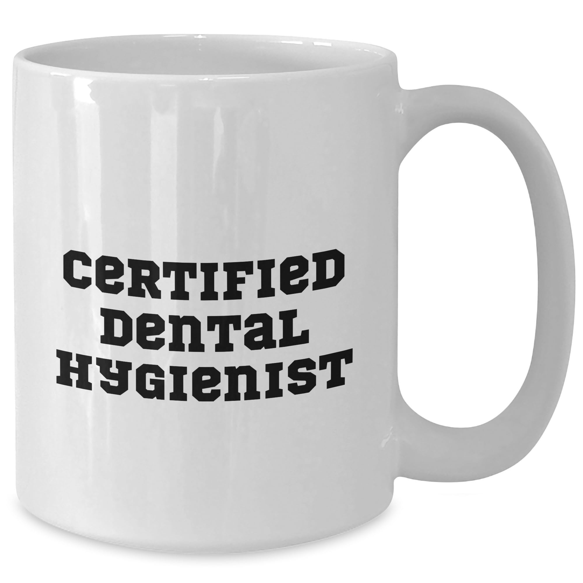Dental Hygienist Gifts from Friends, White Coffee Mug with Funny Quote, Birthday Unique Gifts for Dental Hygienist