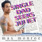 Cover of Single Dad Seeks Juliet