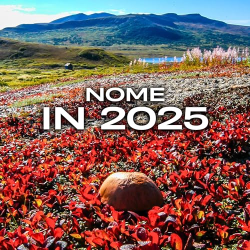 Visiting Nome in 2025 cover art