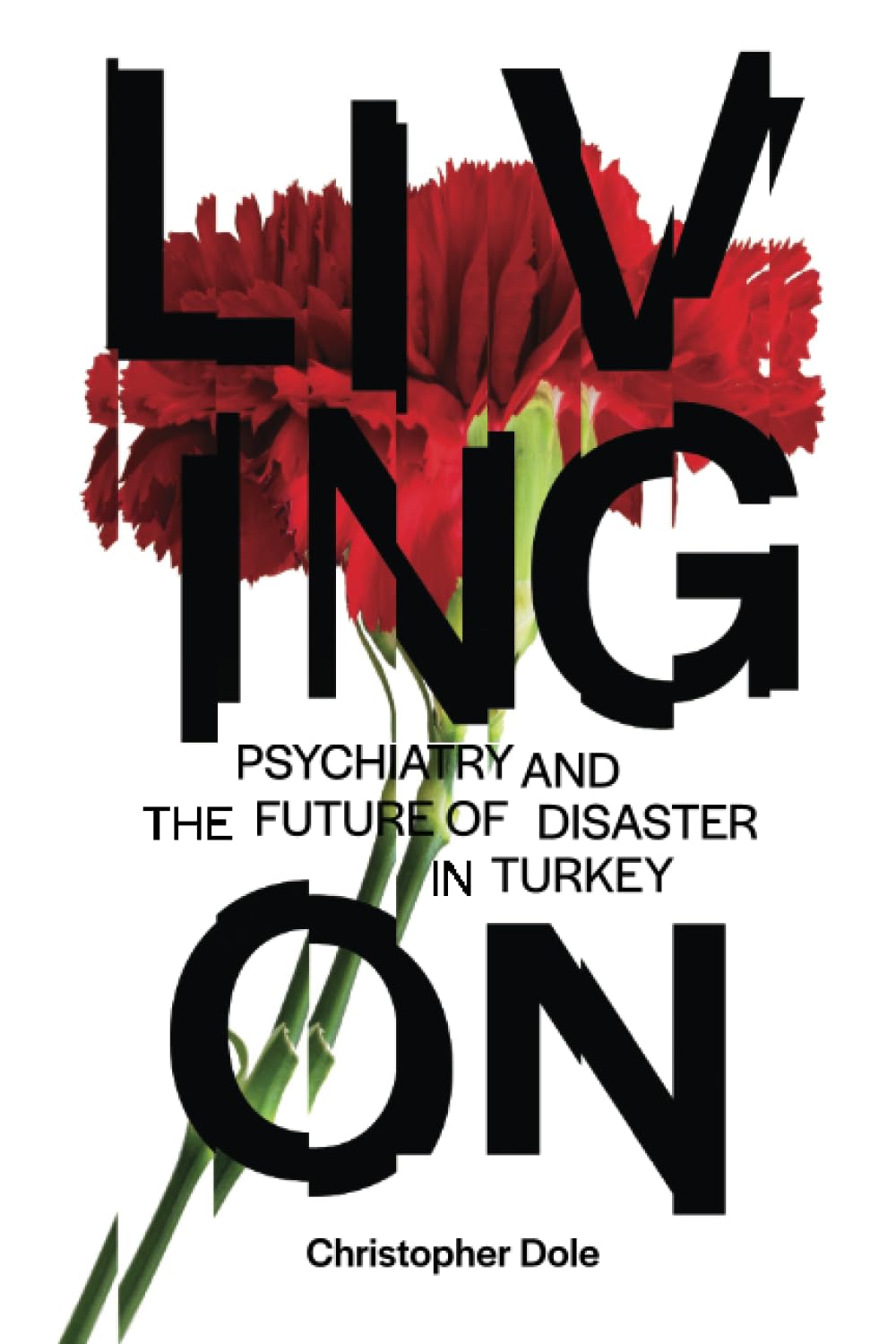Living On: Psychiatry and the Future of Disaster in Turkey
