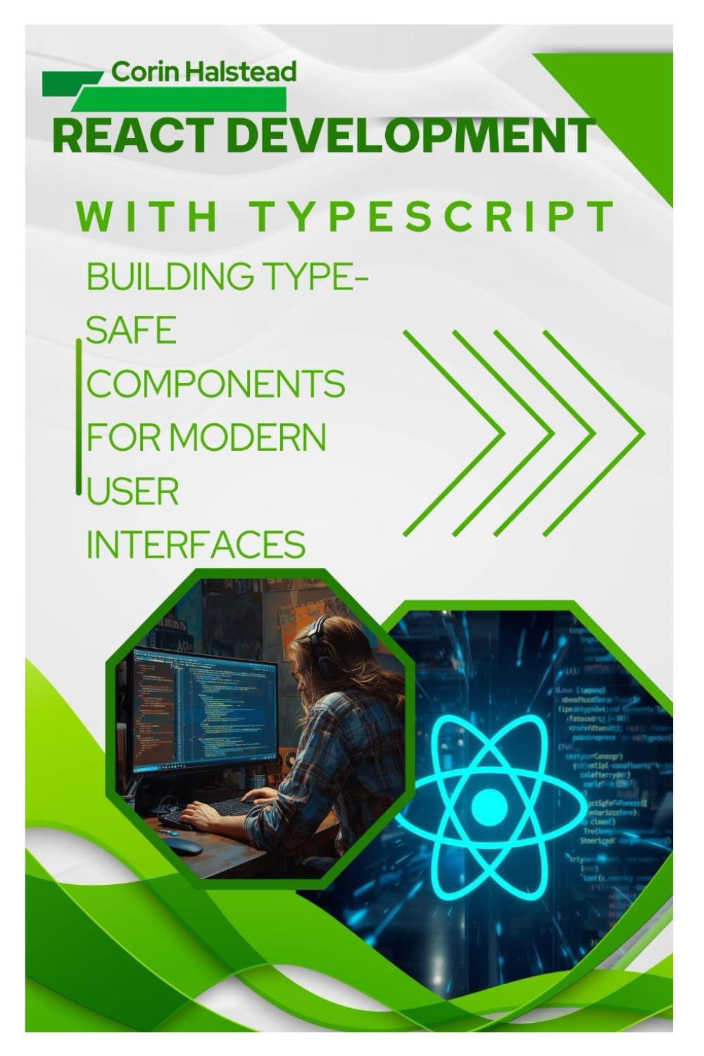 React Development with TypeScript: Building Type-Safe Components for Modern User Interfaces
