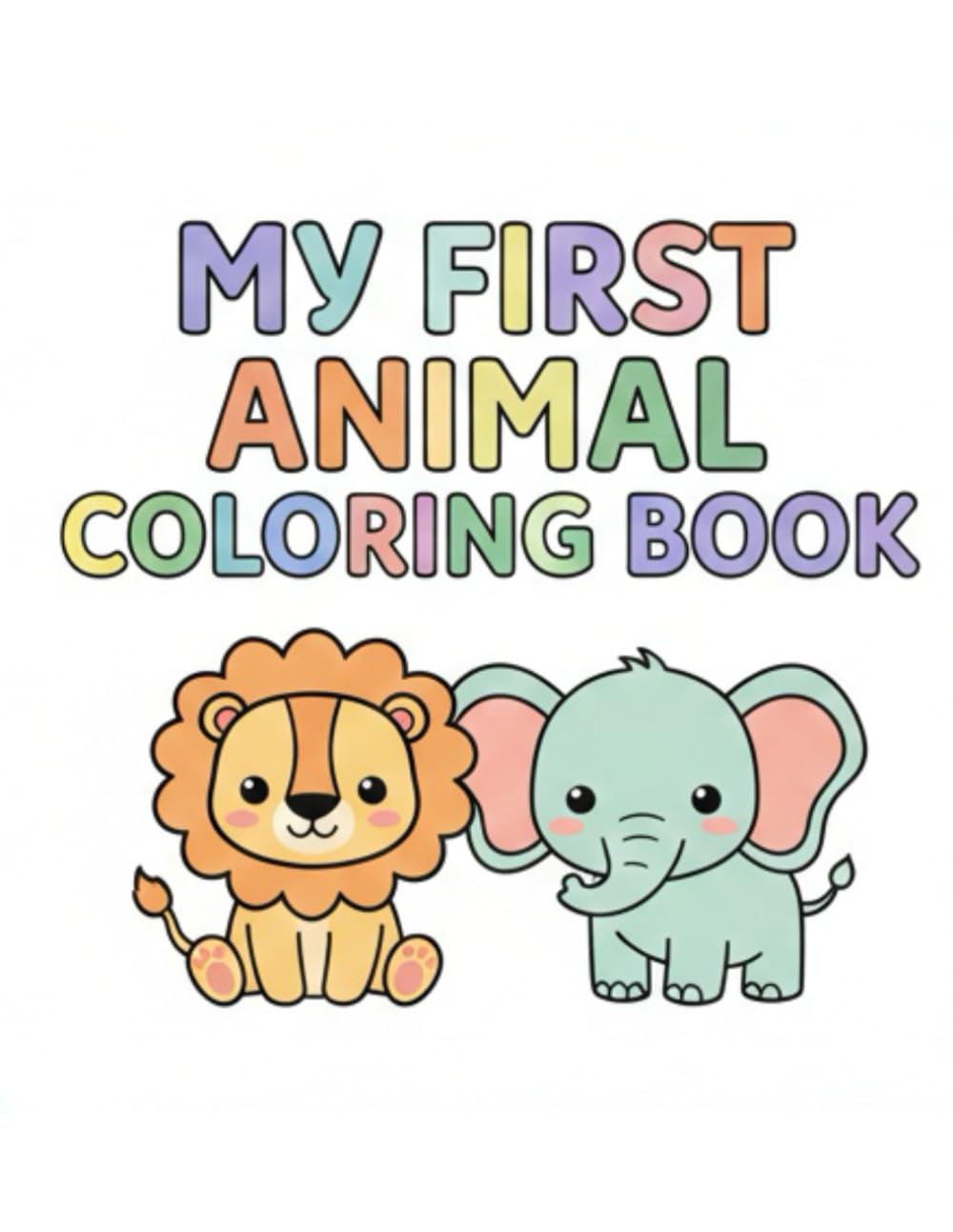 Coloring Book for Toddlers: Big and Simple Pictures for Ages 1-3: Easy Drawings with Thick Lines to Help Children Learn to Color and Draw